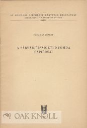 Order Nr. 108210 A SÁRVÁR-ÚJSZIGETI NYOMDA PAPIROSAI. József Fazakas