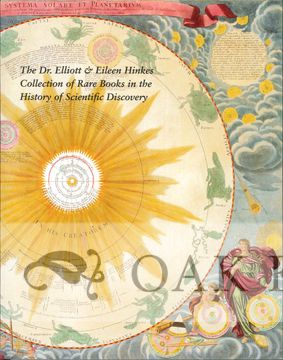 THE DR. ELLIOTT & EILEEN HINKES COLLECTION OF RARE BOOKS IN THE HISTORY OF SCIENTIFIC DISCOVERY. Earle Havens.
