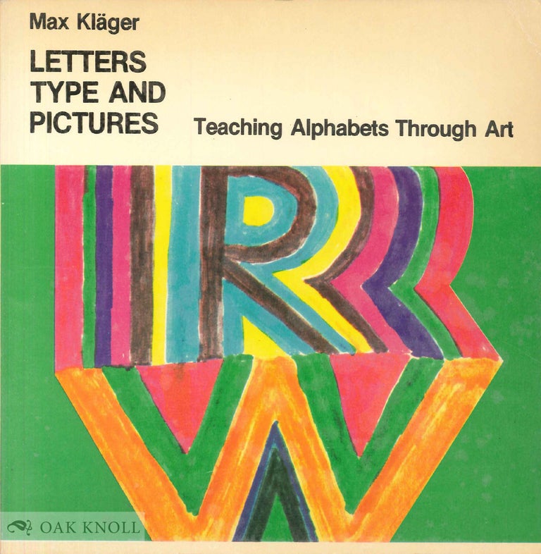 Order Nr. 108351 LETTERS, TYPE AND PICTURES, TEACHING ALPHABETS THROUGH ART. Max Kläger.