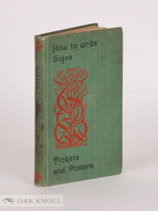 Order Nr. 108441 HOW TO WRITE SIGNS, TICKETS AND POSTERS. Paul N. Hasluck