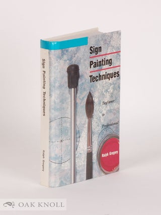 Order Nr. 108532 SIGN PAINTING TECHNIQUES: BEGINNER TO PROFESSIONAL. Ralph Gregory