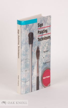 Order Nr. 108532 SIGN PAINTING TECHNIQUES: BEGINNER TO PROFESSIONAL. Ralph Gregory