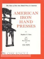 Order Nr. 108590 AMERICAN IRON HAND PRESSES. Stephen O. Saxe