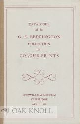CATALOGUE OF THE G.E. BEDDINGTON COLLECTION OF COLOUR-PRINTS.