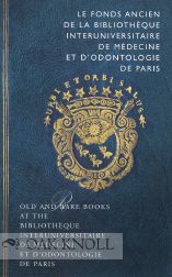 Order Nr. 108775 OLD AND RARE BOOKS AT THE BIBLIOTHÈQUE INTERUNIVERSITAIRE DE MÉDECINE ET D'ODONTOLOGIE DE PARIS. Marie-José Imbault-Huart.