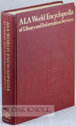 ALA WORLD ENCYCLOPEDIA OF LIBRARY AND INFORMATION SERVICES. Robert Wedgeworth.