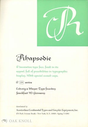 Order Nr. 109130 RHAPSODIE: A DECORATIVE TYPE FACE, FRESH IN ITS APPEAL, FULL OF POSSIBILITIES IN...