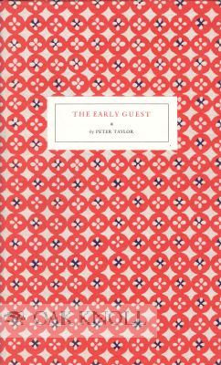 Order Nr. 109265 THE EARLY GUEST (A SORT OF STORY, A SORT OF PLAY, A SORT OF DREAM). Peter Taylor
