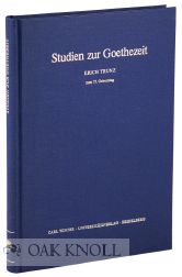 STUDIEN ZUR GOETHEZEIT ERICH TRUNZ ZUM 75. GEBURTSTAG. Hans-Joachim and Eberhard Mähl.