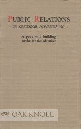 Order Nr. 109334 PUBLIC RELATIONS IN OUTDOOR ADVERTISING: A GOOD WILL BUILDING SERVICE FOR THE...