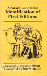 Order Nr. 109384 A POCKET GUIDE TO THE IDENTIFICATION OF FIRST EDITIONS. Bill McBride