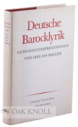 Order Nr. 109392 DEUTSCHE BAROCKLYRIK: GEDICHTINTERPRETATON VON SPEE BIS HALLER. Martin Bircher, Alois M. Haas.