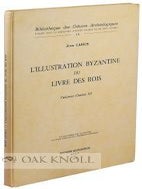 Order Nr. 109437 L' ILLUSTRATION BYZANTINE DU LIVRE DES ROIS. Jean Lassus