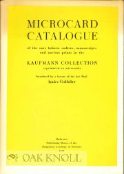 MICROCARD CATALOGUE OF THE RARE HEBREW CODICES, MANUSCRIPTS AND ANCIENT PRINTS IN THE KAUFMANN...