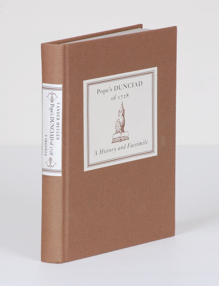 Order Nr. 109578 POPE'S DUNCIAD OF 1728, A HISTORY AND FACSIMILE. David L. Vander Meulen.