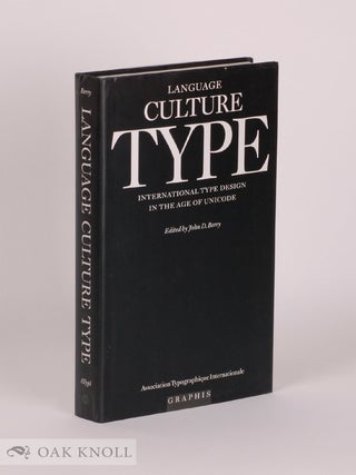 Order Nr. 109738 LANGUAGE CULTURE TYPE: INTERNATIONAL TYPE DESIGN IN THE AGE OF UNICODE. John D....