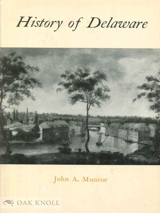 Order Nr. 109947 HISTORY OF DELAWARE. John A. Munroe