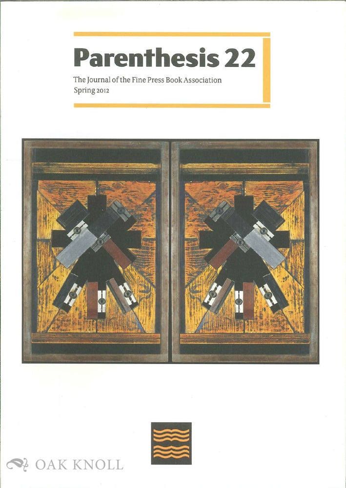 Order Nr. 110011 PARENTHESIS 22: THE JOURNAL OF THE FINE PRESS BOOK ASSOCIATION
