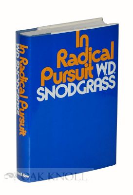 Order Nr. 110103 IN RADICAL PUSUIT: CRITICAL ESSAYS AND LECTURES. W. D. Snodgrass