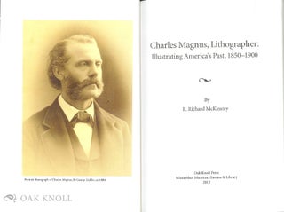 CHARLES MAGNUS, LITHOGRAPHER: ILLUSTRATING AMERICA'S PAST, 1850-1900.