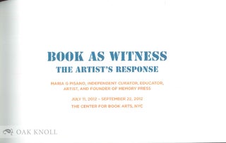 BOOK AS WITNESS: THE ARTIST'S RESPONSE.