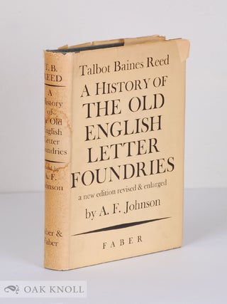 Order Nr. 110235 A HISTORY OF THE OLD ENGLISH LETTER FOUNDRIES WITH NOTES, HISTORICAL AND...