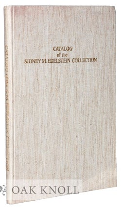 Order Nr. 110248 CATALOG OF THE SIDNEY M. EDELSTEIN COLLECTION OF THE HISTORY OF CHEMISTRY,...