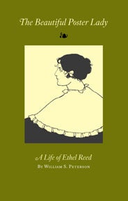 Order Nr. 110254 THE BEAUTIFUL POSTER LADY: A LIFE OF ETHEL REED. William S. Peterson