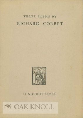 Order Nr. 112218 THREE POEMS BY RICHARD CORBET LORD BISHOP OF OXFORD AND NORWICH. Richard Corbet