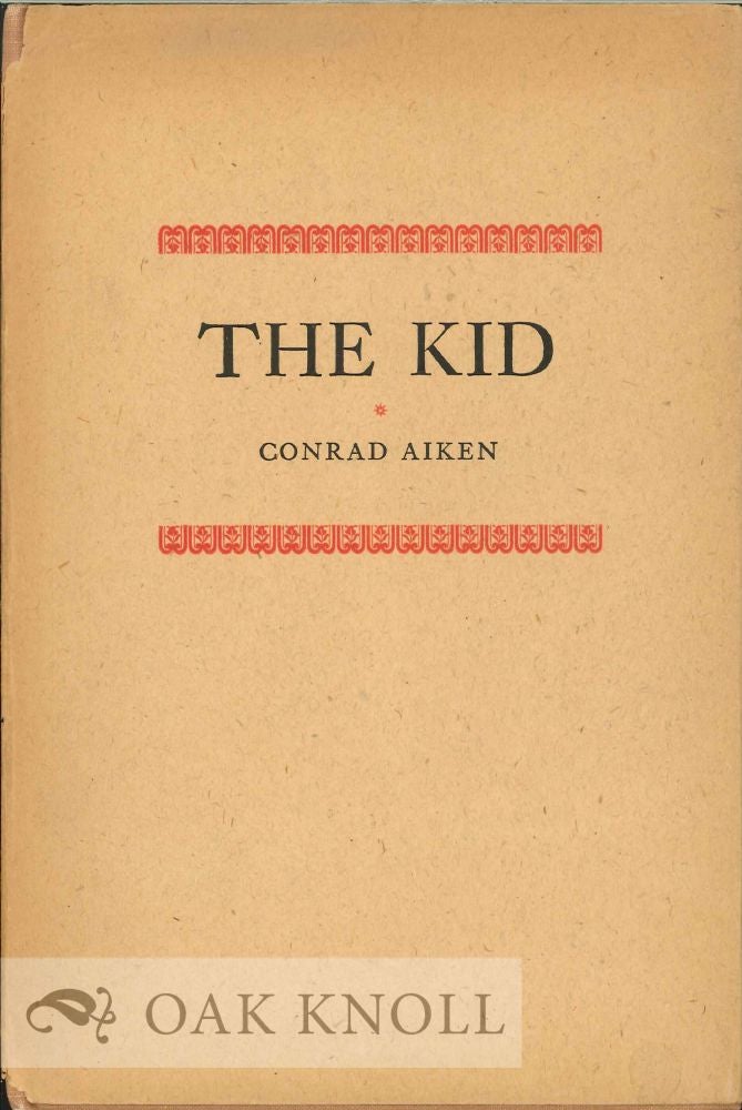 Order Nr. 112283 THE KID. Conrad Aiken.