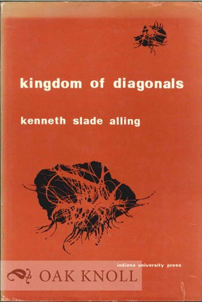 Order Nr. 112293 KINGDOM OF DIAGONALS, A BOOK OF POEMS. Kenneth Slade Alling