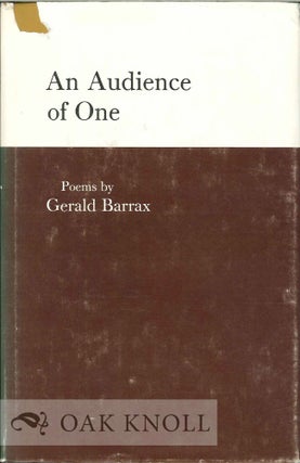 Order Nr. 112364 AN AUDIENCE OF ONE, POEMS BY GERALD W. BARRAX. Gerald W. Barrax