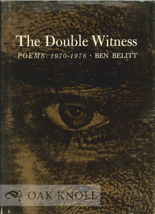 Order Nr. 112378 THE DOUBLE WITNESS: POEMS: 1970-1976. Ben Belitt