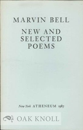 Order Nr. 112384 NEW AND SELECTED POEMS. Marvin Bell