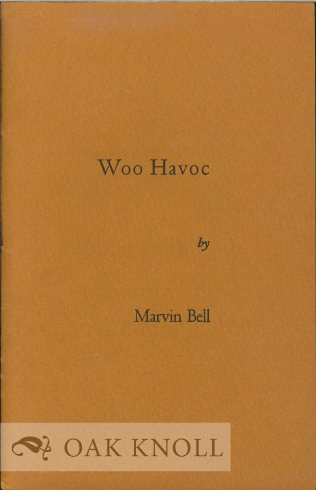 Order Nr. 112385 WOO HAVOC. Marvin Bell.