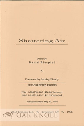 Order Nr. 112410 SHATTERING AIR: POEMS. FOREWORD BY STANLEY PLUMLY. David Biespiel