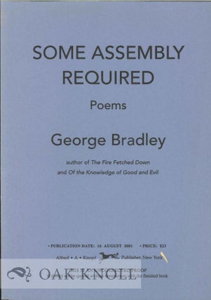Order Nr. 112450 SOME ASSEMBLY REQUIRED, POEMS. George Bradley
