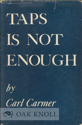 Order Nr. 112513 TAPS IS NOT ENOUGH. Carl Carmer