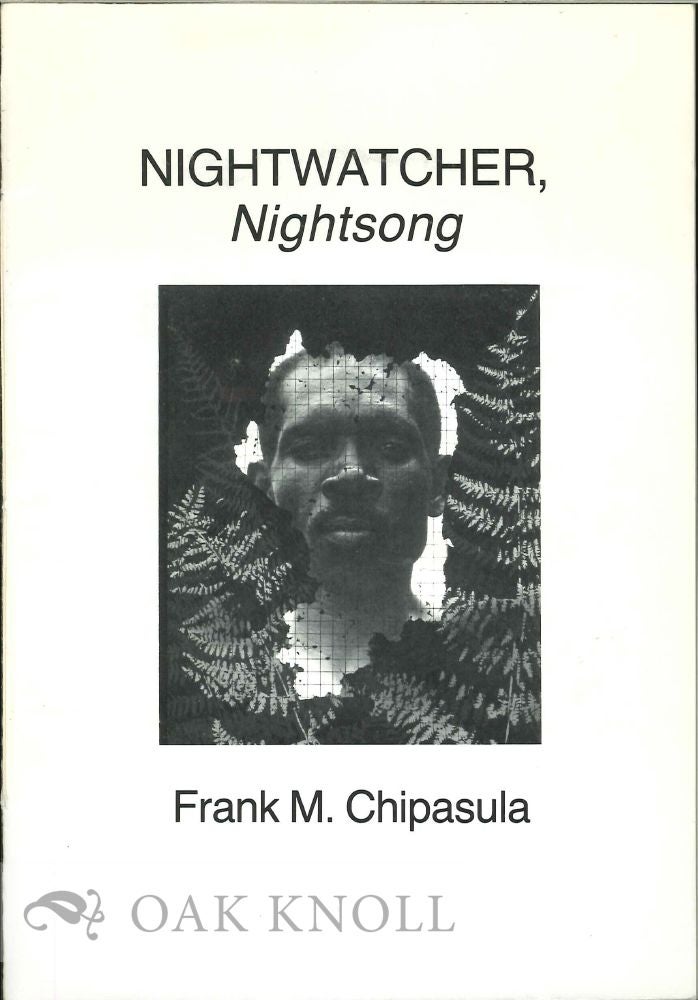 Order Nr. 112538 NIGHTWATCHER, NIGHTSONG. Frank M. Chipasula.