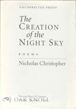 Order Nr. 112539 THE CREATION OF THE NIGHT SKY, POEMS. Nicholas Christopher