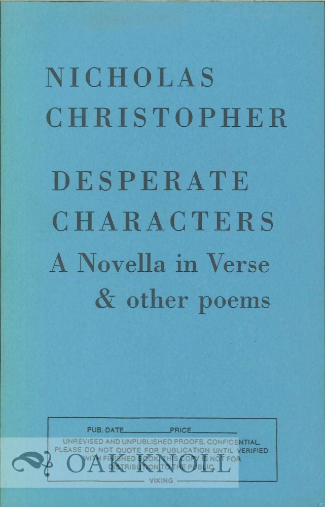 Order Nr. 112541 DESPERATE CHARACTERS, A NOVELLA IN VERSE & OTHER POEMS. Nicholas Christopher.