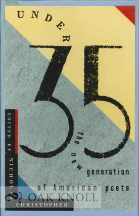 Order Nr. 112546 UNDER 35, THE NEW GENERATION OF AMERICAN POETS. Nicholas Christopher