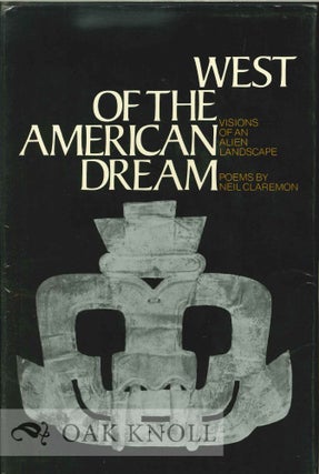Order Nr. 112557 WEST OF THE AMERICAN DREAM, VISIONS OF AN ALIEN LANDSCAPE. Neil Claremon