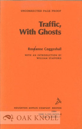 Order Nr. 112576 TRAFFIC, WITH GHOSTS. WITH AN INTRODUCTION BY WILLIAM STAFFORD. Rosanne Coggeshall