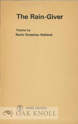 Order Nr. 112642 THE RAIN-GIVER, POEMS. Kevin Crossley-Holland