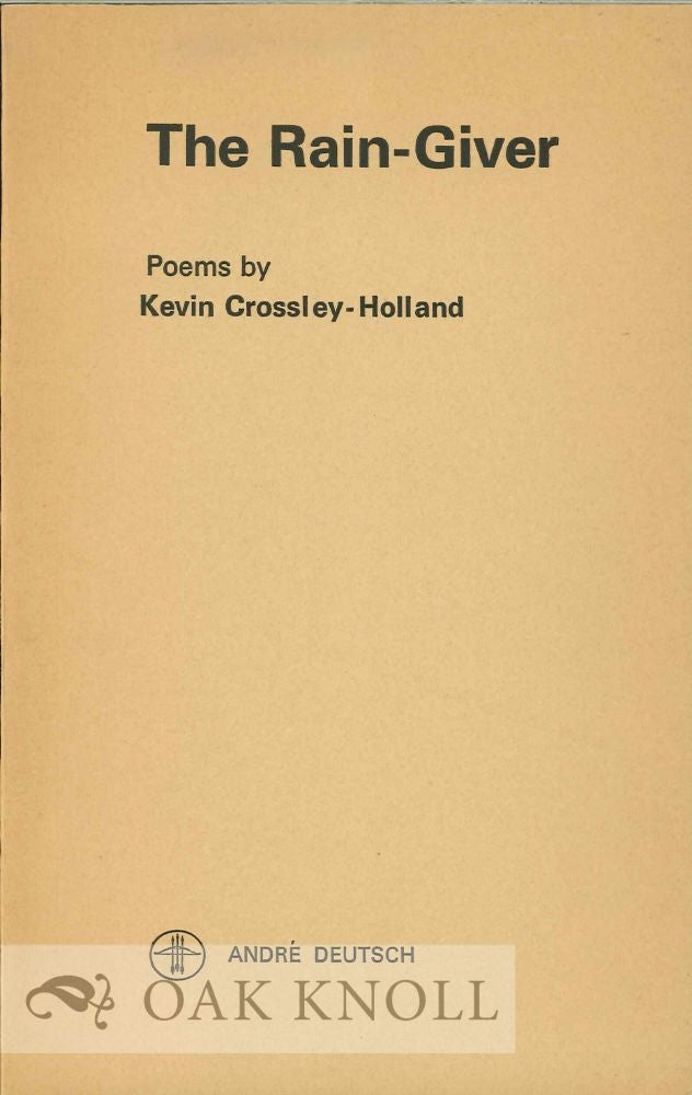 Order Nr. 112642 THE RAIN-GIVER, POEMS. Kevin Crossley-Holland.
