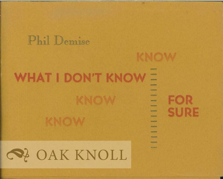 Order Nr. 112696 WHAT I DON'T KNOW FOR SURE. Phil Demise.