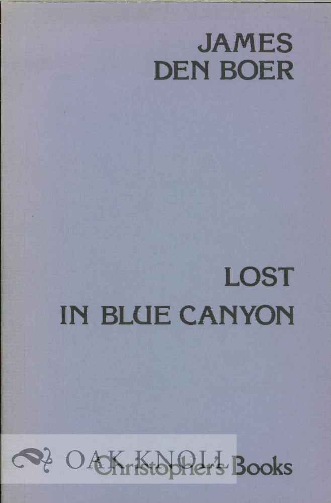 Order Nr. 112698 LOST IN BLUE CANYON. James Den Boer.