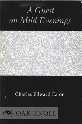 Order Nr. 112740 A GUEST ON MILD EVENINGS. Charles Edward Eaton