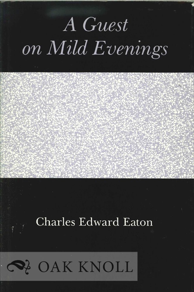 Order Nr. 112740 A GUEST ON MILD EVENINGS. Charles Edward Eaton.